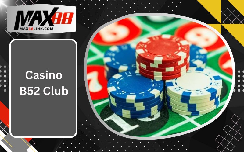 Casino B52 Club
